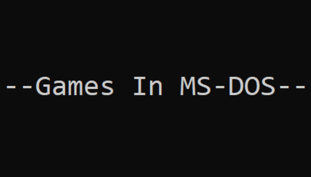 Title Graphic - MS DOS
